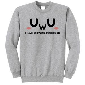 Sad Aesthetic I Have Crippling Depression Uwu Funny Doomer Cool Gift Sweatshirt