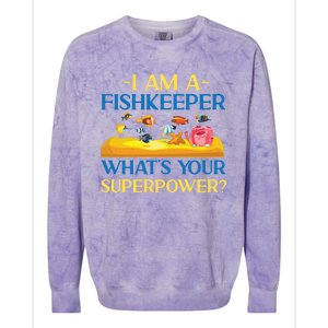 Saltwater Aquarium I Am A Fishkeeper What's Your Superpower? Gift Colorblast Crewneck Sweatshirt