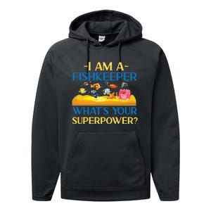 Saltwater Aquarium I Am A Fishkeeper What's Your Superpower? Gift Performance Fleece Hoodie