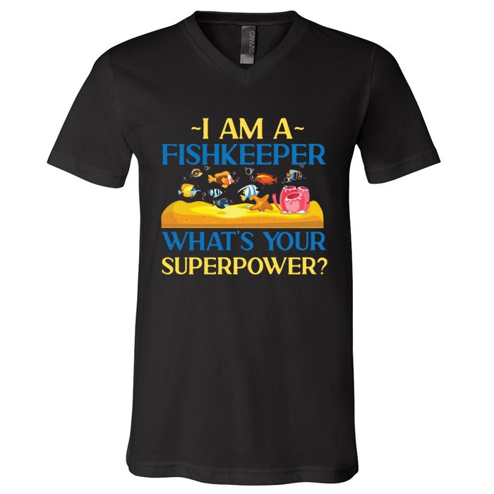 Saltwater Aquarium I Am A Fishkeeper What's Your Superpower? Gift V-Neck T-Shirt