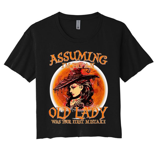 S Assuming IM Just An Old Lady Was Your First Mistake V Neck Crop Top
