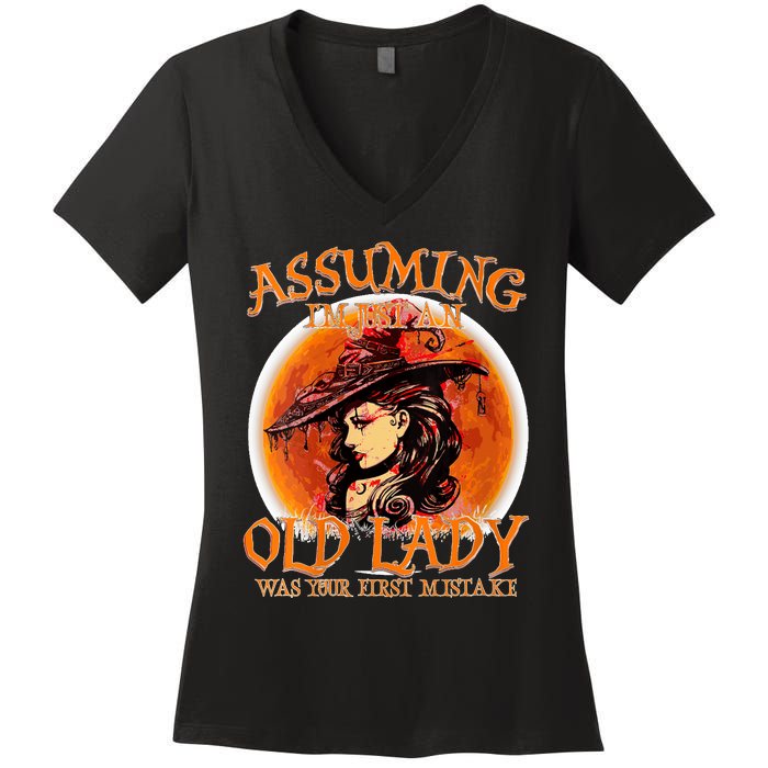 S Assuming IM Just An Old Lady Was Your First Mistake V Neck Women's V-Neck T-Shirt