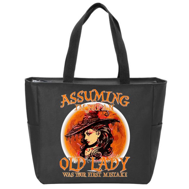 S Assuming IM Just An Old Lady Was Your First Mistake V Neck Zip Tote Bag