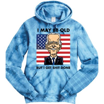 Seth Abramson I May Be Old But I Get Shit Done Tie Dye Hoodie