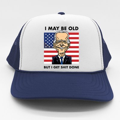 Seth Abramson I May Be Old But I Get Shit Done Trucker Hat