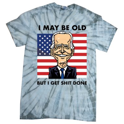 Seth Abramson I May Be Old But I Get Shit Done Tie-Dye T-Shirt