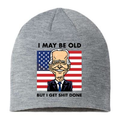 Seth Abramson I May Be Old But I Get Shit Done Sustainable Beanie