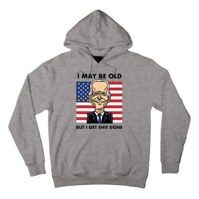 Seth Abramson I May Be Old But I Get Shit Done Tall Hoodie