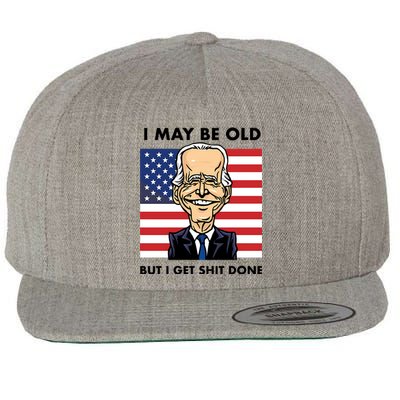 Seth Abramson I May Be Old But I Get Shit Done Wool Snapback Cap