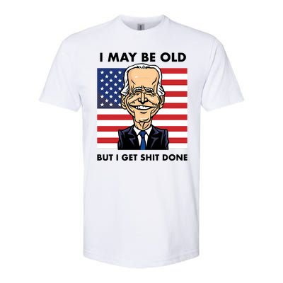 Seth Abramson I May Be Old But I Get Shit Done Softstyle CVC T-Shirt