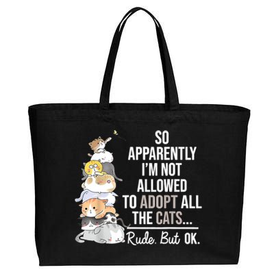 So Apparently I'm Not Allowed To Adopt All The Cats Funny Cotton Canvas Jumbo Tote