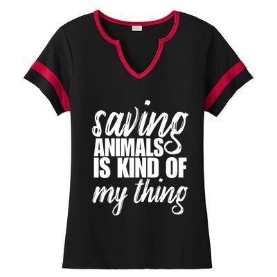 Saving Animals Is Kinda My Thing Rescue Gift Wildlife Gift Funny Gift Ladies Halftime Notch Neck Tee