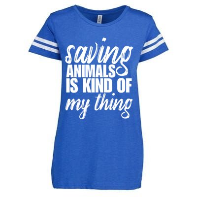 Saving Animals Is Kinda My Thing Rescue Gift Wildlife Gift Funny Gift Enza Ladies Jersey Football T-Shirt