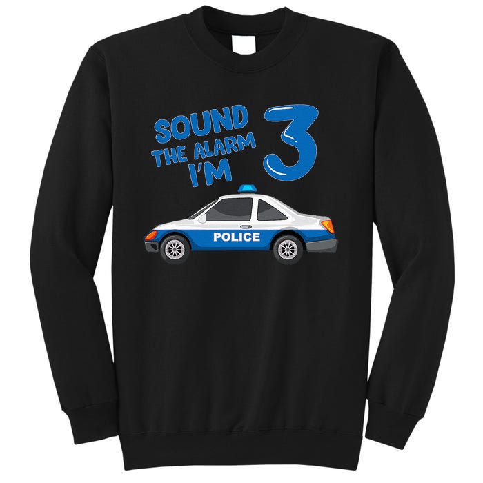 Sound Alarm Im 3 Birthday Boy Police Car Party Gift Tall Sweatshirt