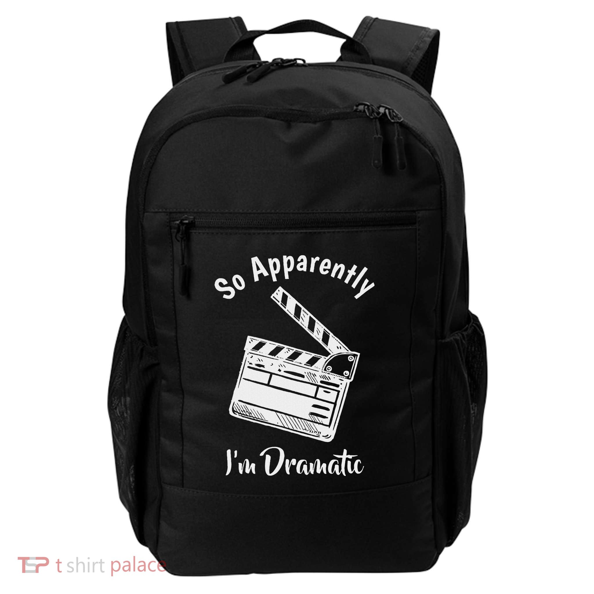 So Apparently IM Dramatic Funny Actor Actress Acting Gift Backpack