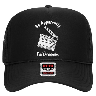 So Apparently IM Dramatic Funny Actor Actress Acting Gift Trucker Hat