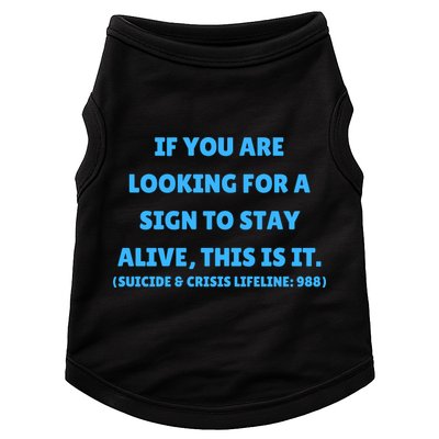 Suicide Awareness If You Are Looking For A Sign To Stay Alive This Is It Doggie Tank