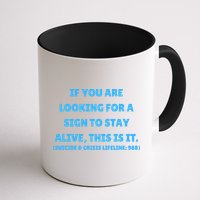 Suicide Awareness If You Are Looking For A Sign To Stay Alive This Is It Mug