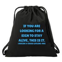 Suicide Awareness If You Are Looking For A Sign To Stay Alive This Is It Drawstring Bag