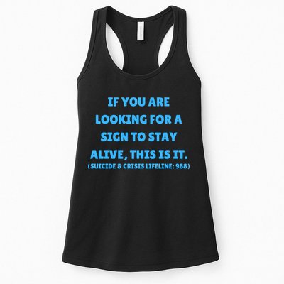 Suicide Awareness If You Are Looking For A Sign To Stay Alive This Is It Womens Tank Top