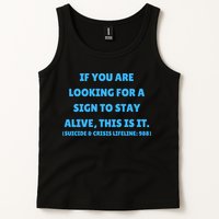 Suicide Awareness If You Are Looking For A Sign To Stay Alive This Is It Tank Top
