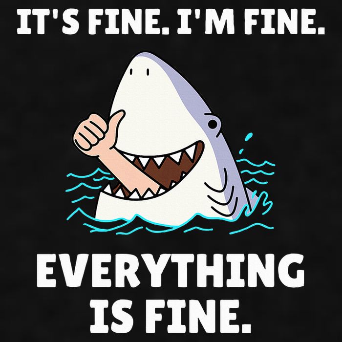 Shark Attack It’S Fine I’M Fine Everything Is Fine Ladies PosiCharge Tri-Blend Wicking Tank
