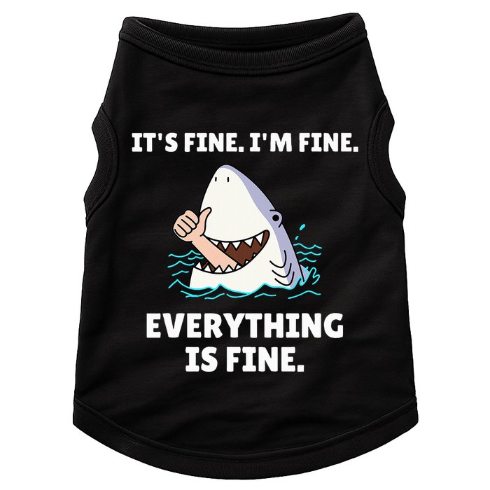 Shark Attack It’S Fine I’M Fine Everything Is Fine Doggie Tank