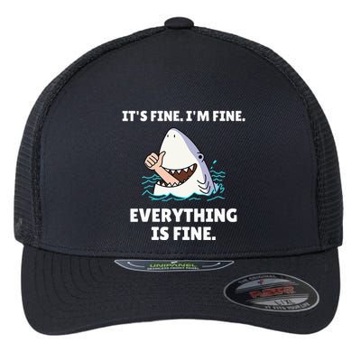 Shark Attack It’S Fine I’M Fine Everything Is Fine Flexfit Unipanel Trucker Cap