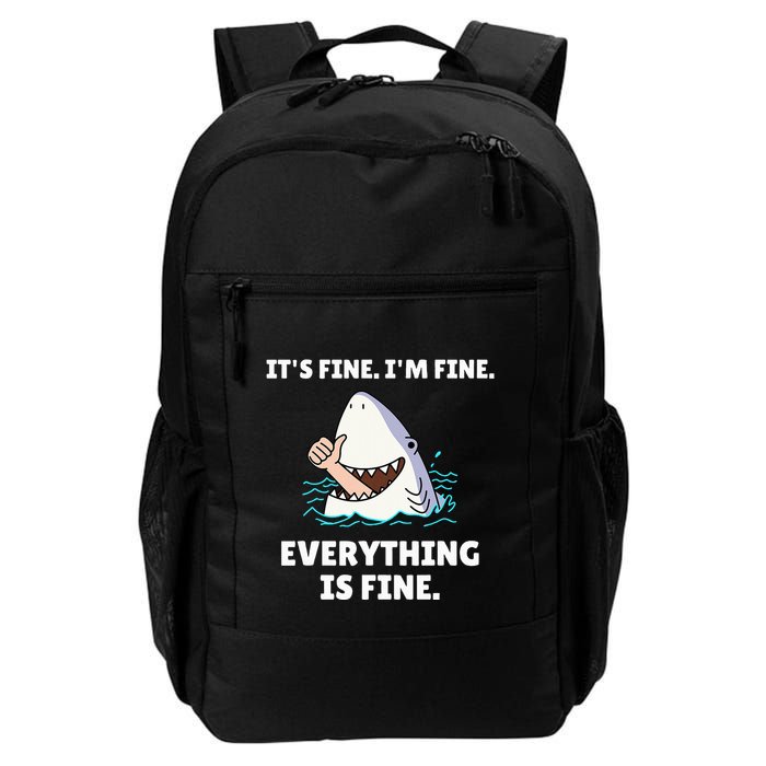 Shark Attack It’S Fine I’M Fine Everything Is Fine Backpack