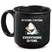 Shark Attack It’S Fine I’M Fine Everything Is Fine 15oz Campfire Ceramic Mug