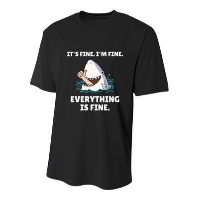 Shark Attack It’S Fine I’M Fine Everything Is Fine Youth Performance Sprint T-Shirt