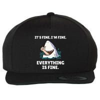 Shark Attack It’S Fine I’M Fine Everything Is Fine Wool Snapback Cap