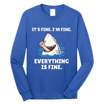 Shark Attack It’S Fine I’M Fine Everything Is Fine Long Sleeve Shirt
