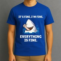 Shark Attack It’S Fine I’M Fine Everything Is Fine T-Shirt