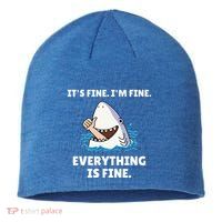 Shark Attack It’S Fine I’M Fine Everything Is Fine Sustainable Beanie