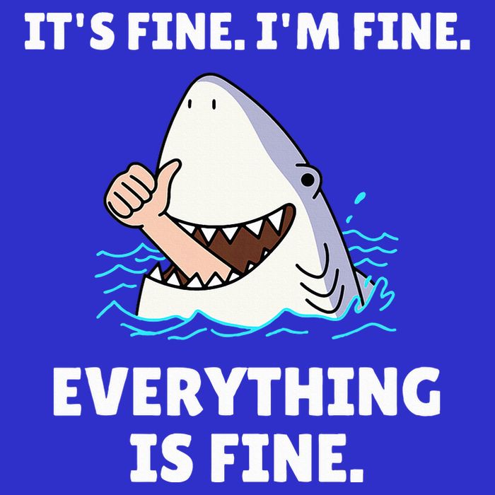 Shark Attack It’S Fine I’M Fine Everything Is Fine Tumbler