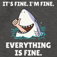 Shark Attack It’S Fine I’M Fine Everything Is Fine Vector Backpack