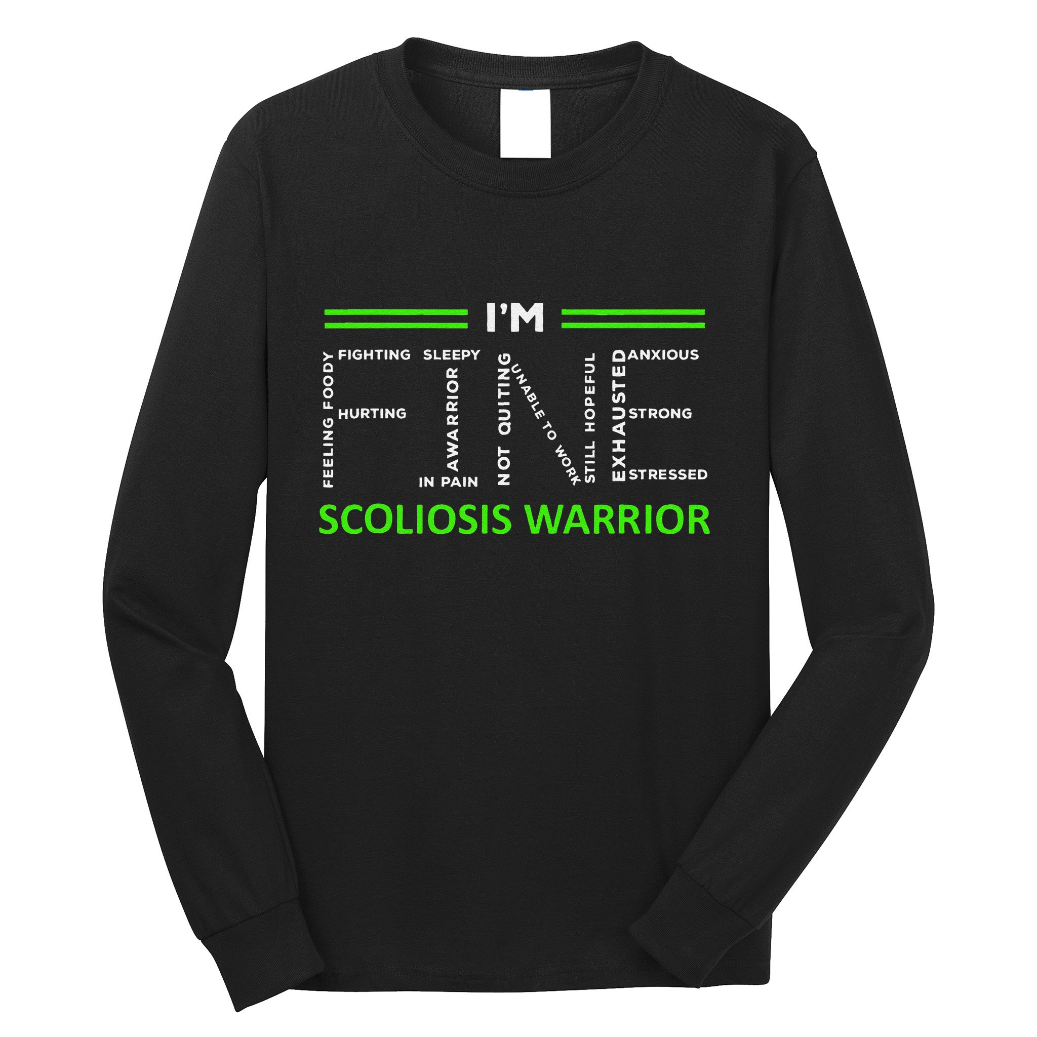 Scoliosis Awareness I´M Fine Green Ribbon Fighter Long Sleeve Shirt