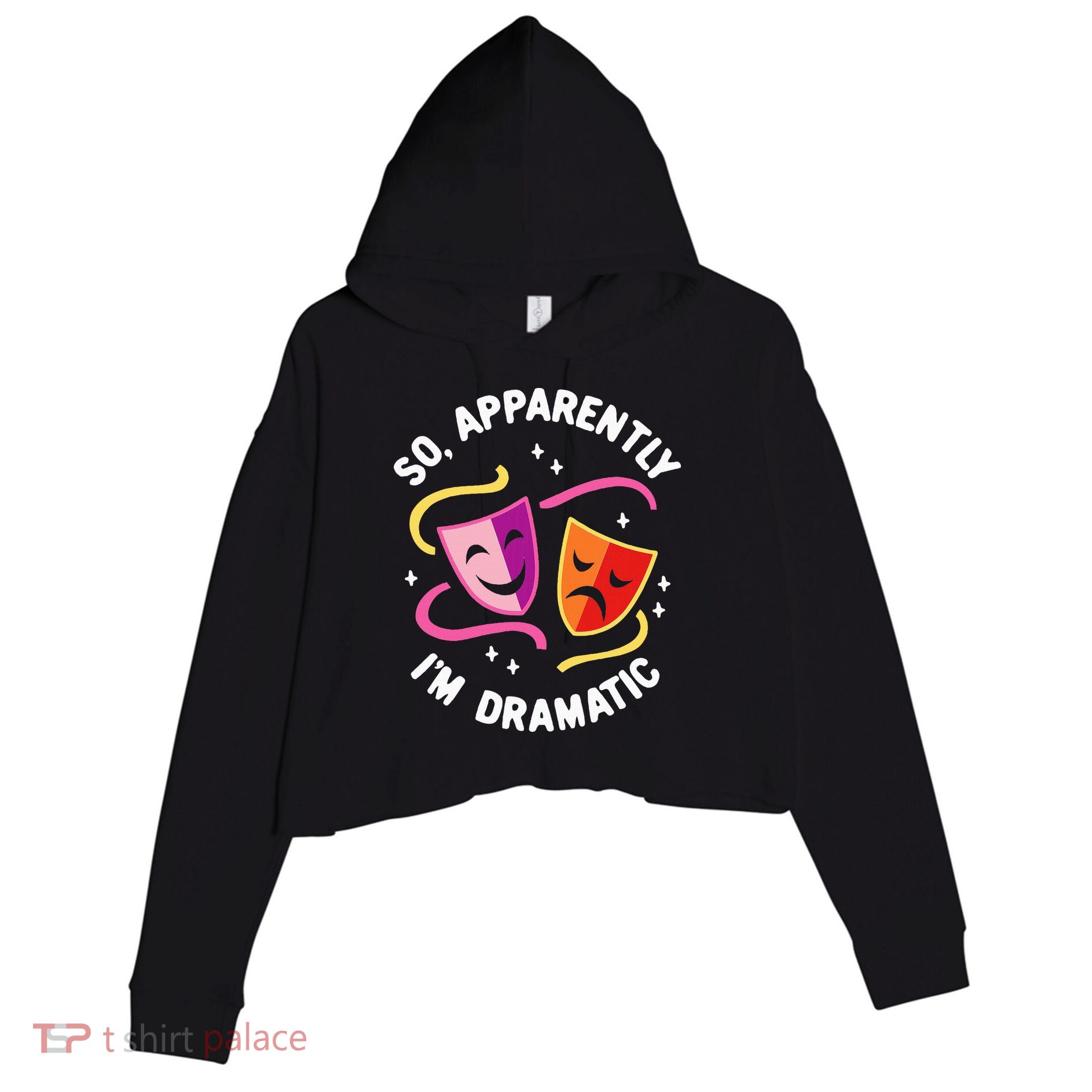 So Apparently IM Dramatic Rehearsal Musical Drama Actor Crop Fleece Hoodie