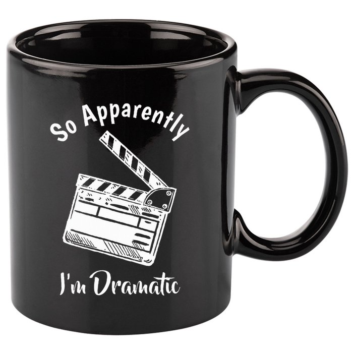 SO APPARENTLY I'M DRAMATIC Funny Actor Actress Acting Gift 11oz C Handle Ceramic Mug