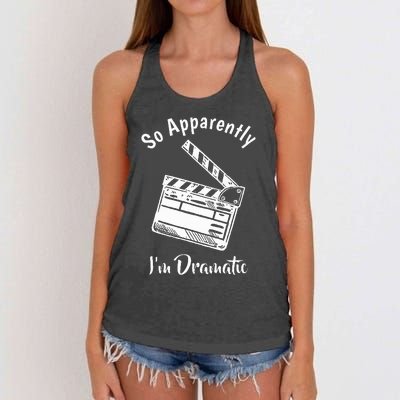 SO APPARENTLY I'M DRAMATIC Funny Actor Actress Acting Gift Women's Knotted Racerback Tank