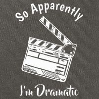 SO APPARENTLY I'M DRAMATIC Funny Actor Actress Acting Gift Cotton Canvas Backpack