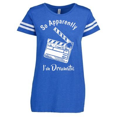 SO APPARENTLY I'M DRAMATIC Funny Actor Actress Acting Gift Enza Ladies Jersey Football T-Shirt