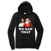 Santa And Jesus We Saw That Merry Christmas Funny Christian Women's Pullover Hoodie