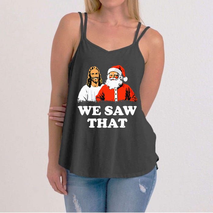 Santa And Jesus We Saw That Merry Christmas Funny Christian Women's Strappy Tank