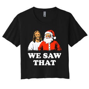 Santa And Jesus We Saw That Merry Christmas Funny Christian Women's Crop Top Tee