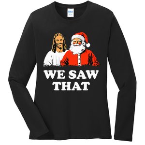 Santa And Jesus We Saw That Merry Christmas Funny Christian Ladies Long Sleeve Shirt