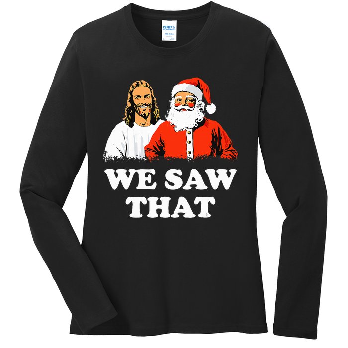 Santa And Jesus We Saw That Merry Christmas Funny Christian Ladies Long Sleeve Shirt