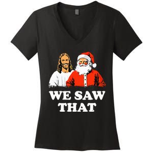 Santa And Jesus We Saw That Merry Christmas Funny Christian Women's V-Neck T-Shirt