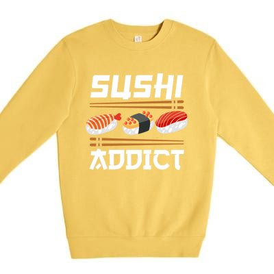 Sushi Addict Japanese Food Sushi Lover Gift Premium Crewneck Sweatshirt